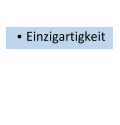    Einzigartigkeit