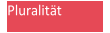 Pluralität