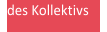 des  Kollektivs